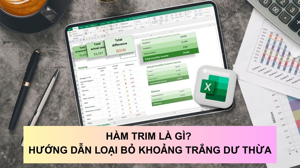Hàm TRIM là gì? Hướng dẫn loại bỏ khoảng trắng dư thừa